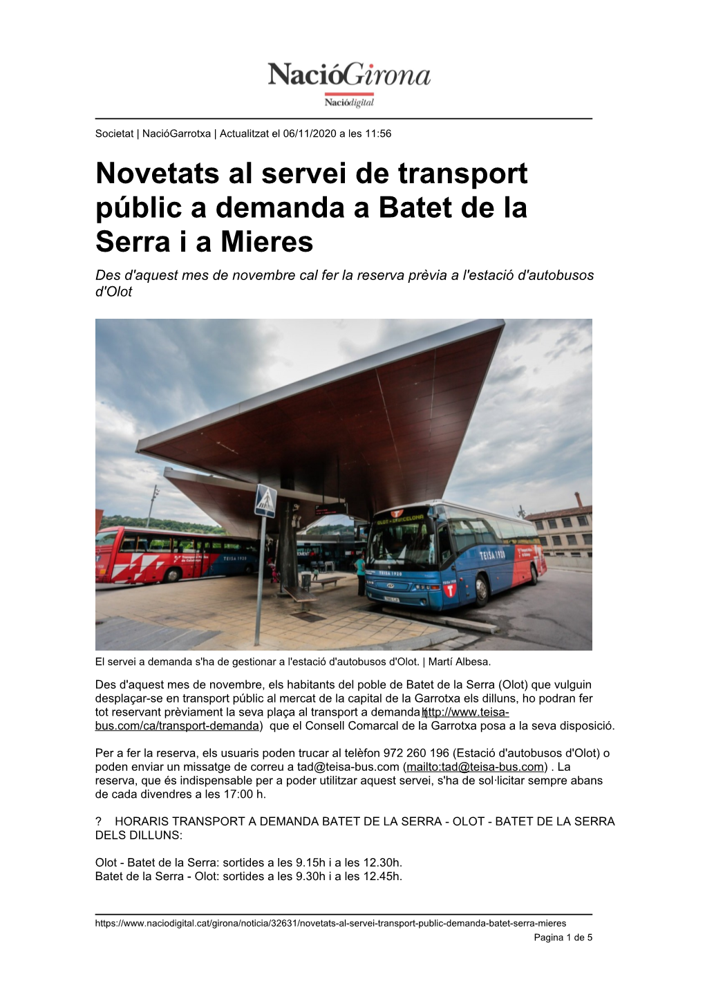 Novetats Al Servei De Transport Públic a Demanda a Batet De La Serra I a Mieres Des D'aquest Mes De Novembre Cal Fer La Reserva Prèvia a L'estació D'autobusos D'olot