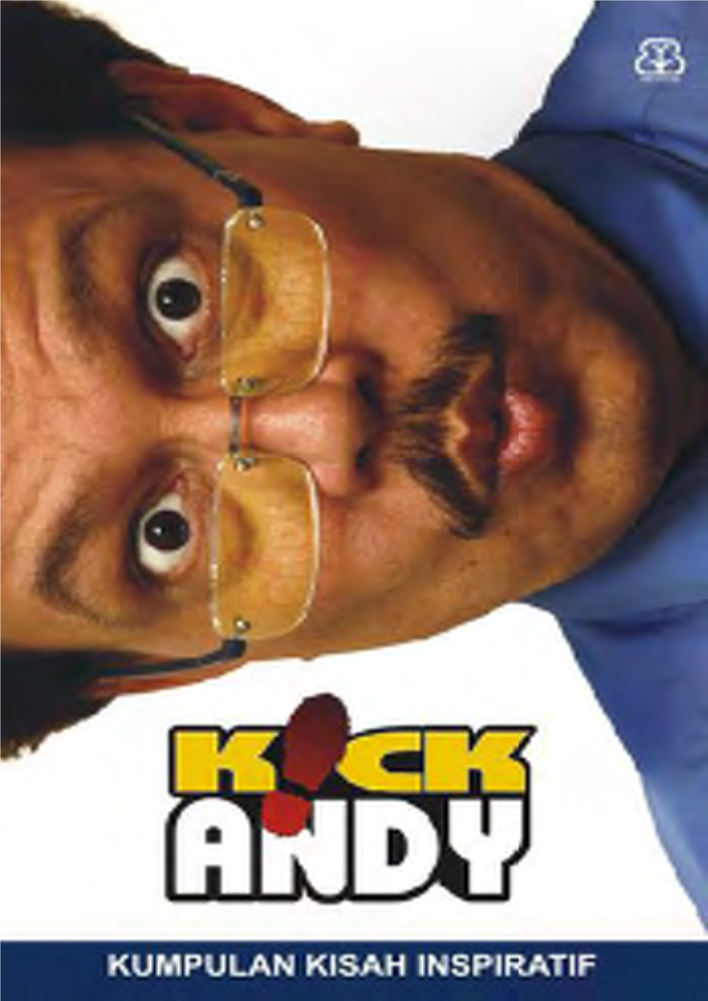 Kick Andy: Menonton Dengan Hati Dengan Menonton Vi ~Kickandy: Bermutu
