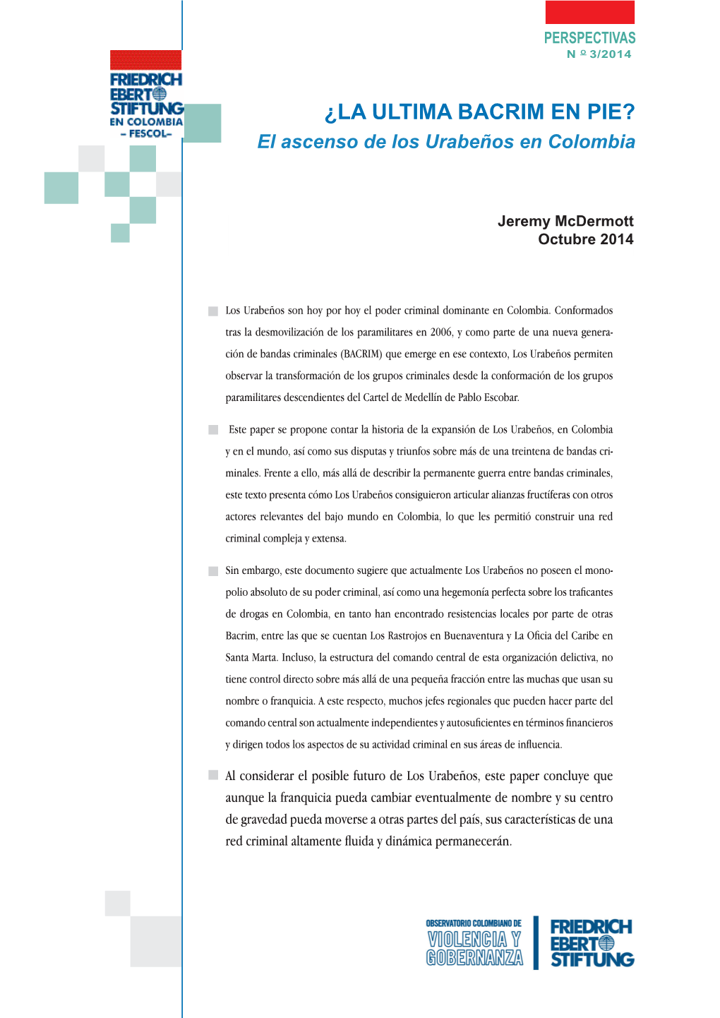 La Ultima Bacrim En Pie? : El Ascenso De Los Urabeños En Colombia