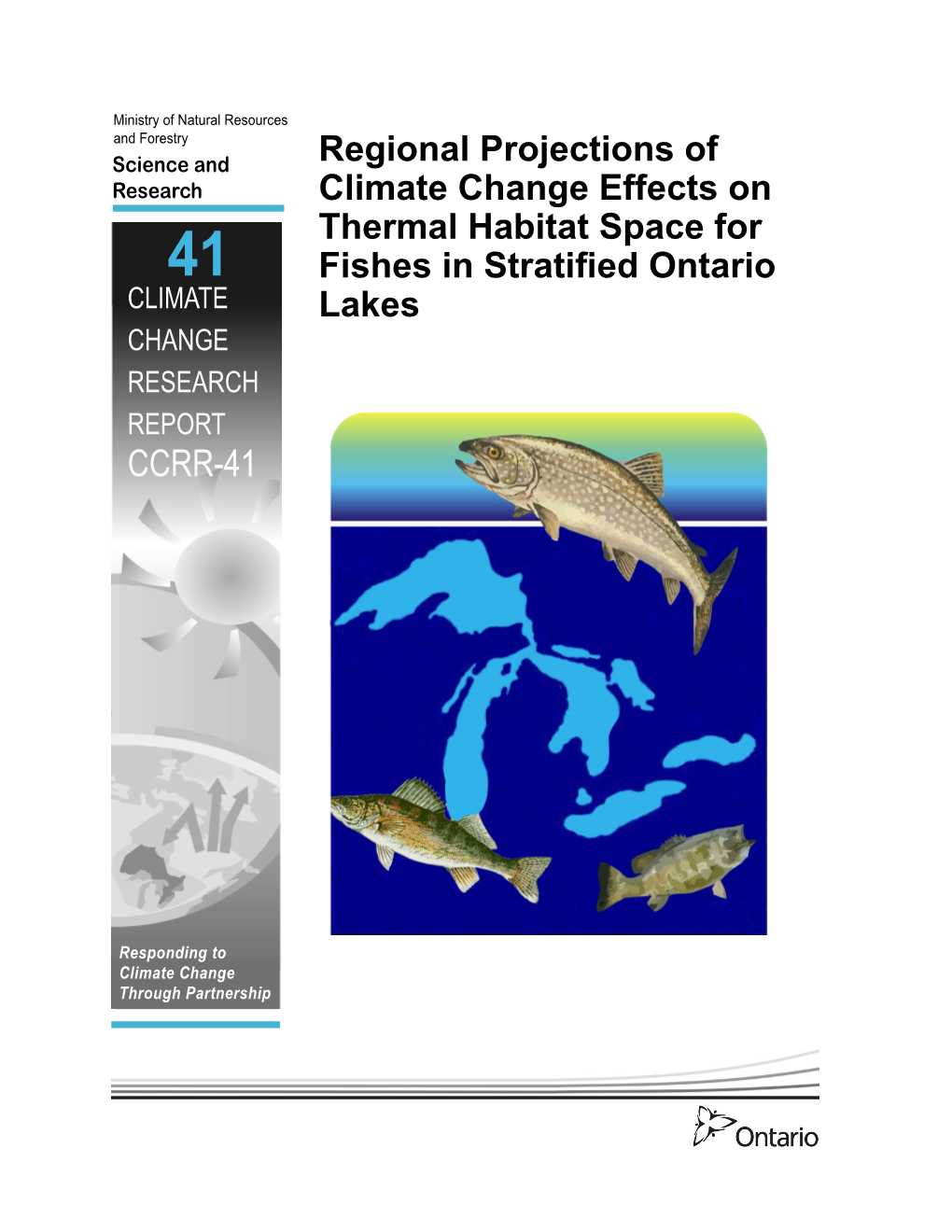Regional Projections of Climate Change Effects on Thermal Habitat Space for Fishes in Stratified Ontario Lakes