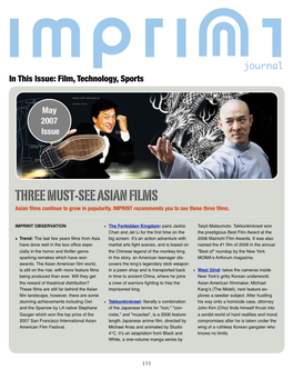 THREE MUST-SEE ASIAN FILMS Asian ﬁlms Continue to Grow in Popularity
