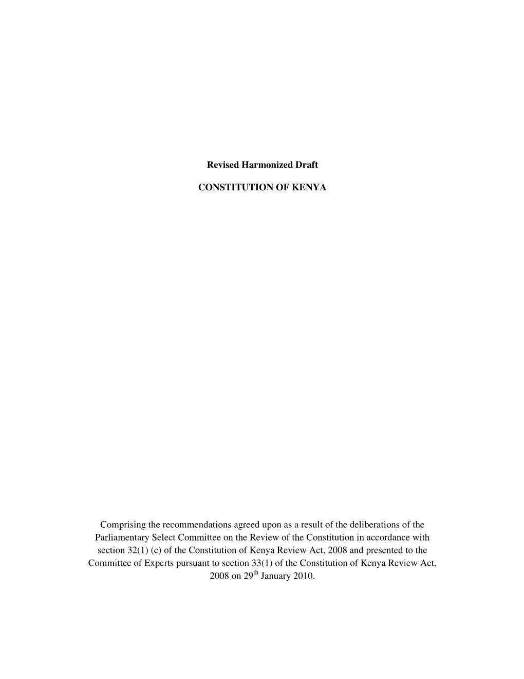 Revised Harmonized Draft CONSTITUTION of KENYA Comprising the Recommendations Agreed Upon As a Result of the Deliberations of Th