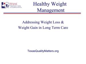 Addressing Weight Loss and Weight Gain in Long Term Care
