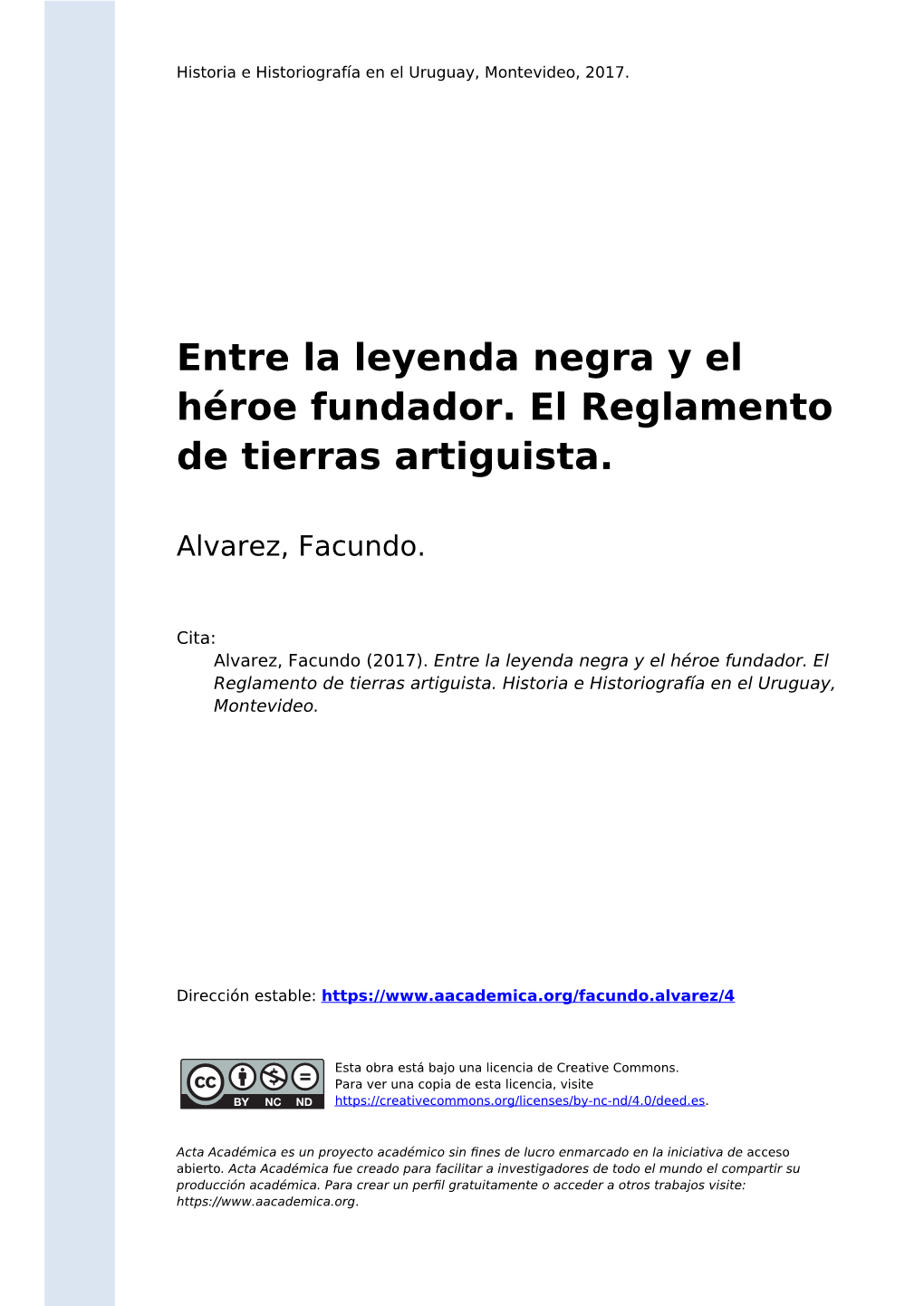 Entre La Leyenda Negra Y El Héroe Fundador. El Reglamento De Tierras Artiguista