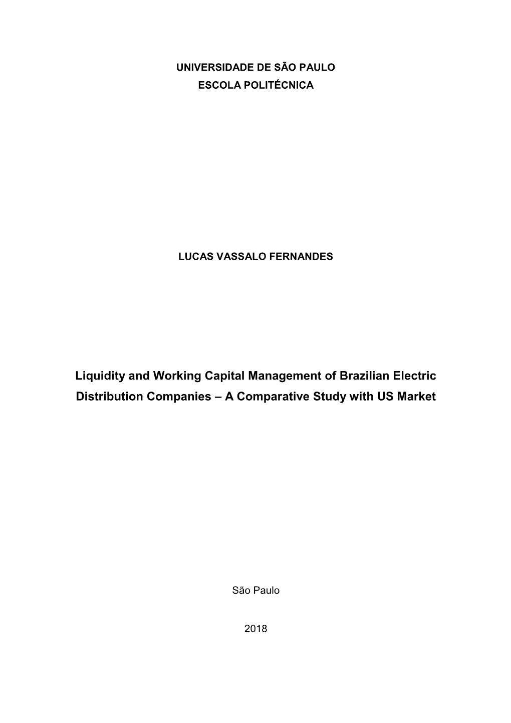 Liquidity and Working Capital Management of Brazilian Electric Distribution Companies – a Comparative Study with US Market