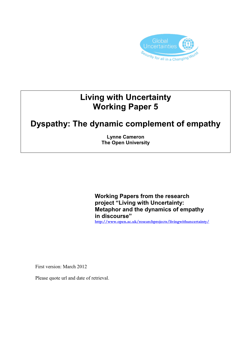 The Dynamic Complement of Empathy