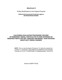 Attachment 2 15-Day Modifications to the Original Proposal CALIFORNIA EVALUATION PROCEDURE for NEW AFTERMARKET DIESEL PARTICULA