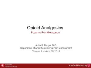 Opioid Analgesics PEDIATRIC PAIN MANAGEMENT