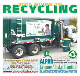 Keeping Alaska Beautiful ALPAR Is a Non-Profit Organization Dedicated to Eliminating Litter & Increasing Economically Viable Recycling in Alaska