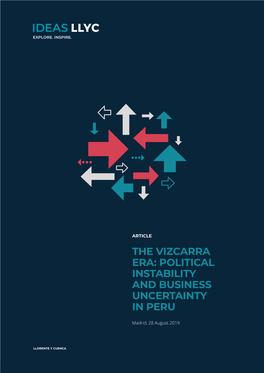 The Vizcarra Era: Political Instability and Business Uncertainty in Peru