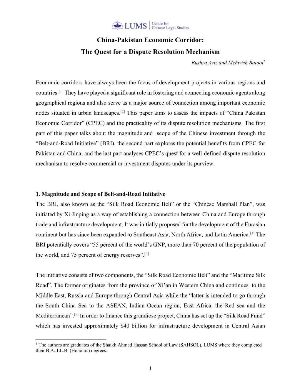 China-Pakistan Economic Corridor: the Quest for a Dispute Resolution Mechanism Bushra Aziz and Mehwish Batool1