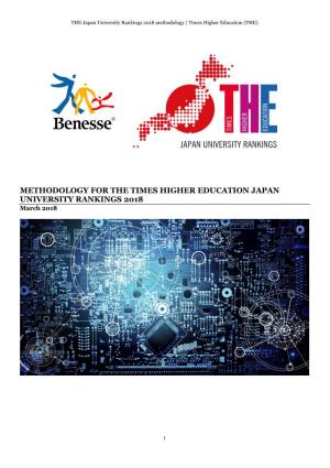 METHODOLOGY for the TIMES HIGHER EDUCATION JAPAN UNIVERSITY RANKINGS 2018 March 2018