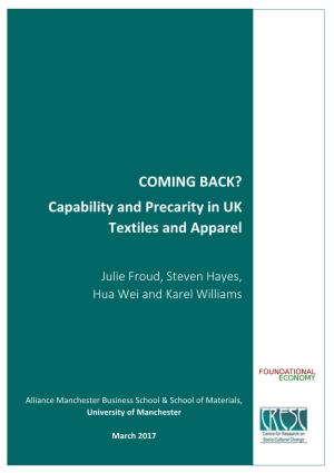 COMING BACK? Capability and Precarity in UK Textiles and Apparel
