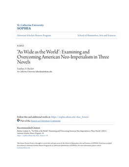 “As Wide As the World”: Examining and Overcoming American Neo-Imperialism in Three Novels Lindsey A