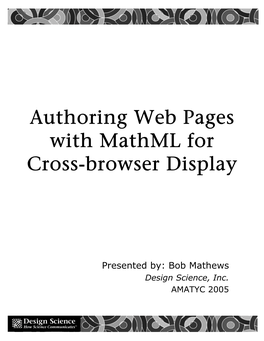 Authoring Web Pages with Mathml for Cross-Browser Display