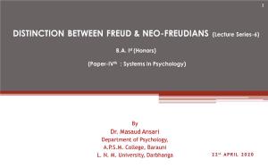 DISTINCTION BETWEEN FREUD & NEO-FREUDIANS (Lecture Series-6)
