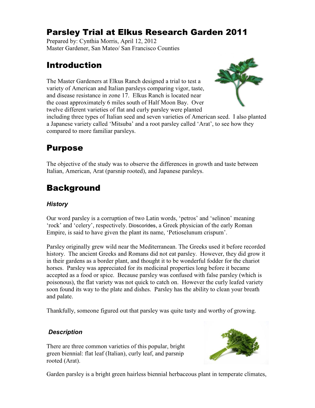 Parsley Trial at Elkus Research Garden 2011 Prepared By: Cynthia Morris, April 12, 2012 Master Gardener, San Mateo/ San Francisco Counties
