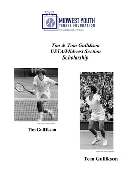 The Tim & Tom Gullikson USTA/Midwest Section Scholarship