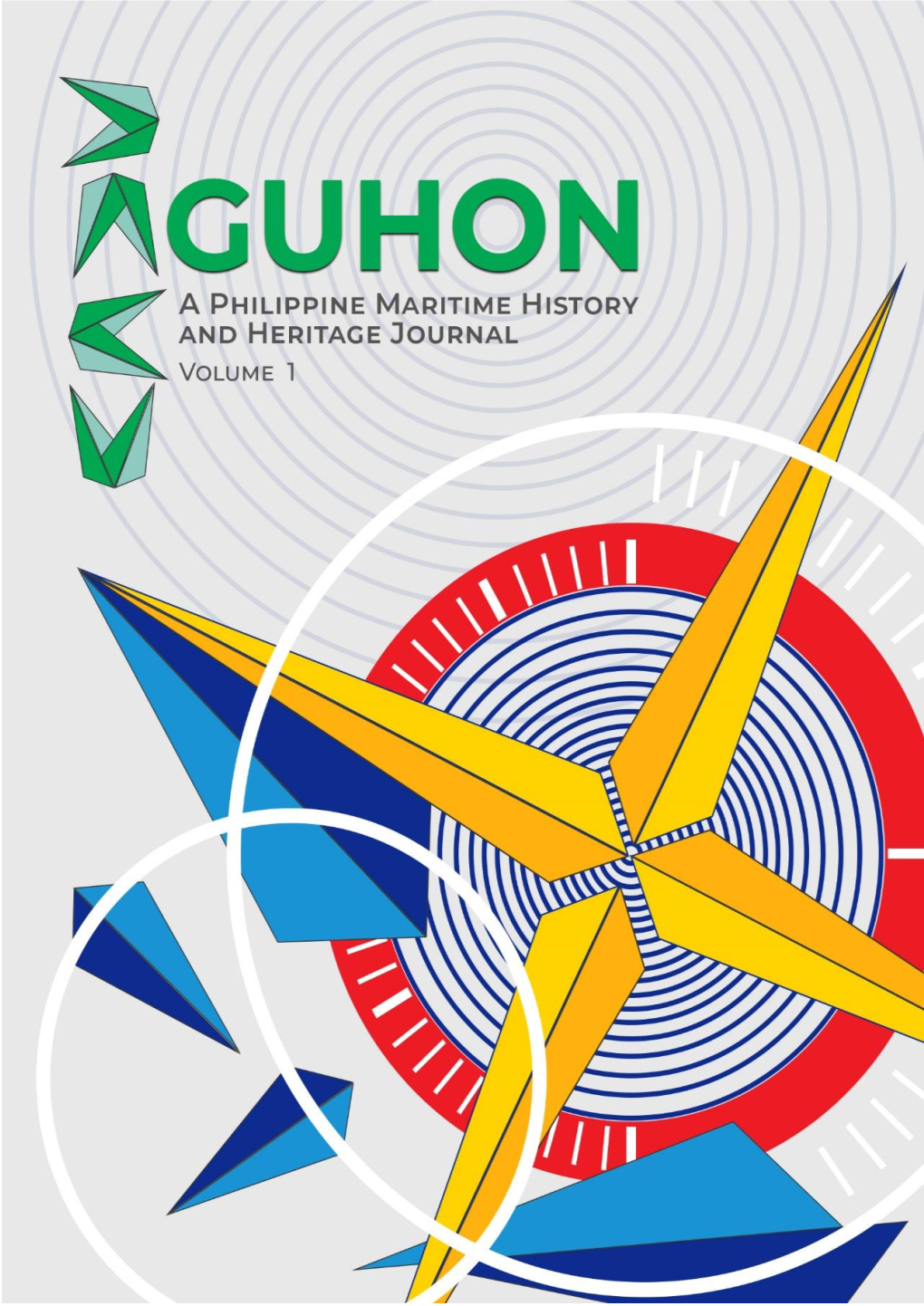 Aguhon: a Philippine Maritime History and Heritage Journal 1