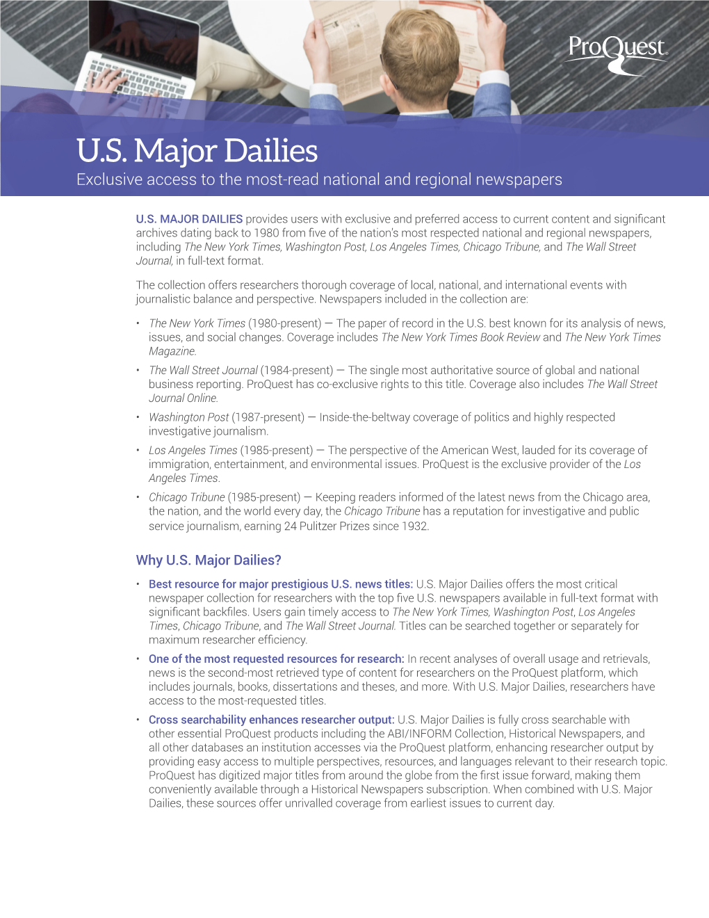 U.S. Major Dailies Exclusive Access to the Most-Read National and Regional Newspapers