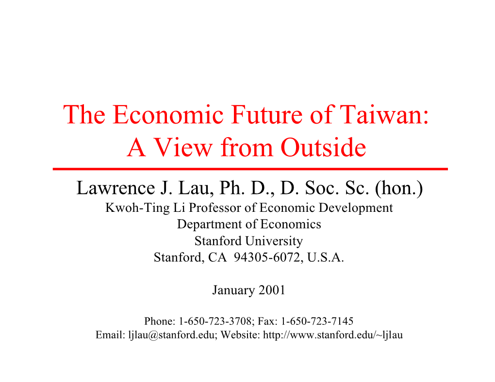The Economic Future of Taiwan: a View from Outside Lawrence J