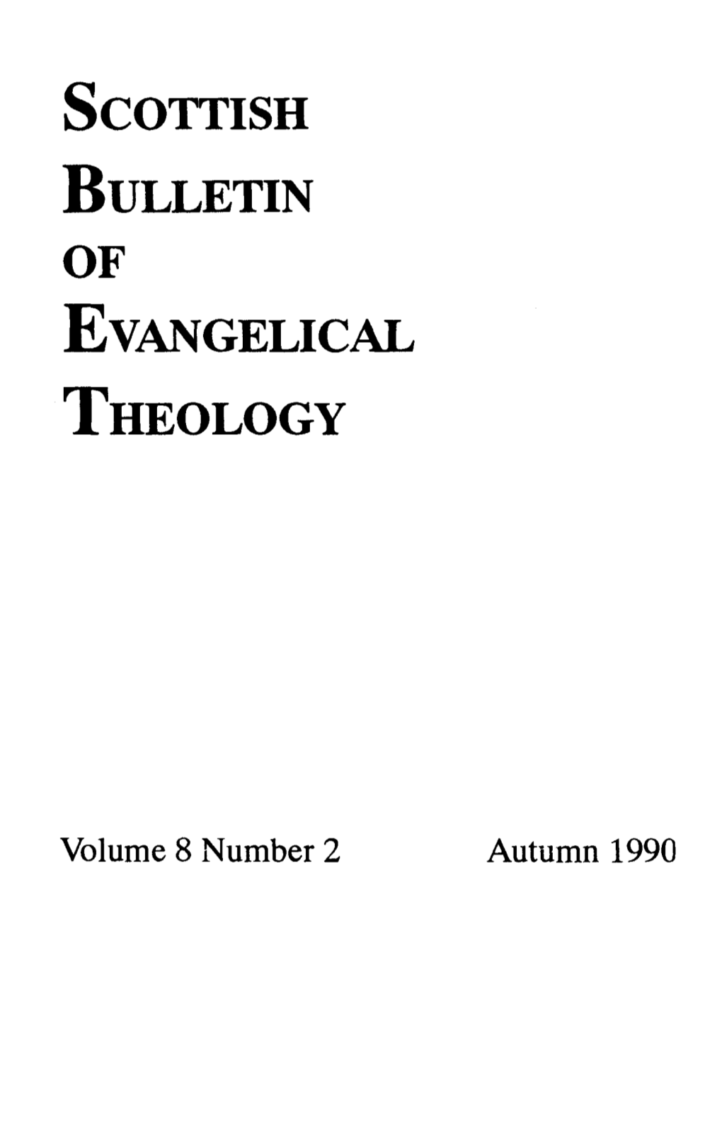 Scottish Bulletin of Evangelical THEOLOGY