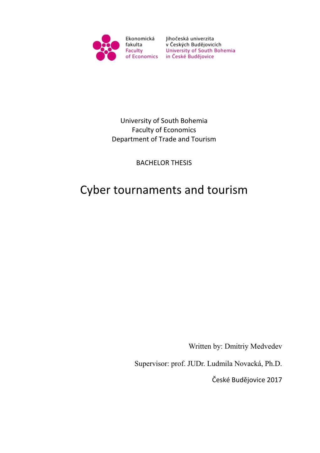 Cyber Tournaments and Tourism