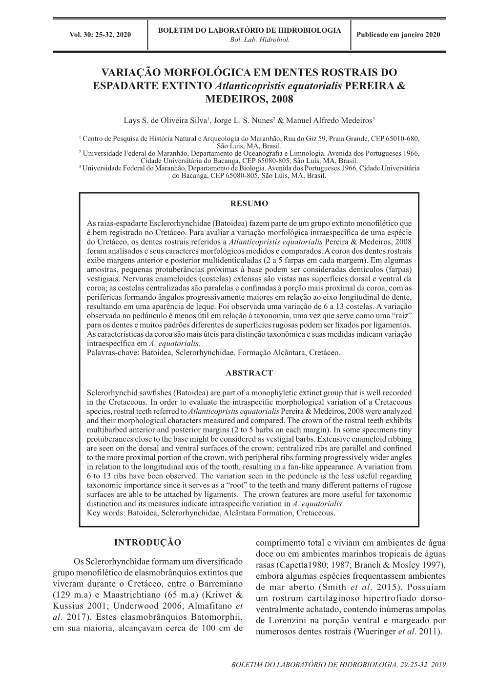 VARIAÇÃO MORFOLÓGICA EM DENTES ROSTRAIS DO ESPADARTE EXTINTO Atlanticopristis Equatorialis PEREIRA & MEDEIROS, 2008