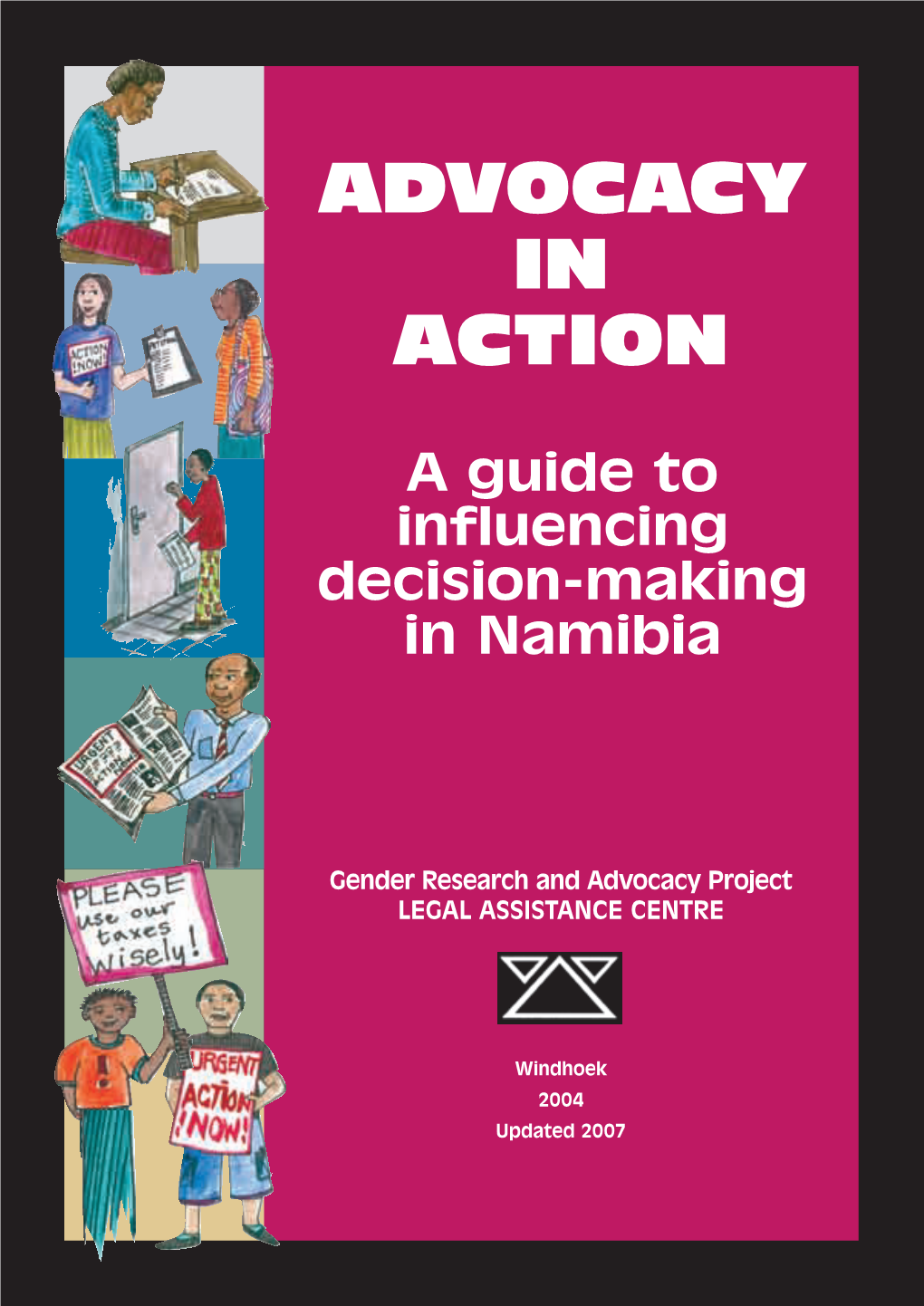 Advocacy in Action: a Guide to Influencing Decision-Making In