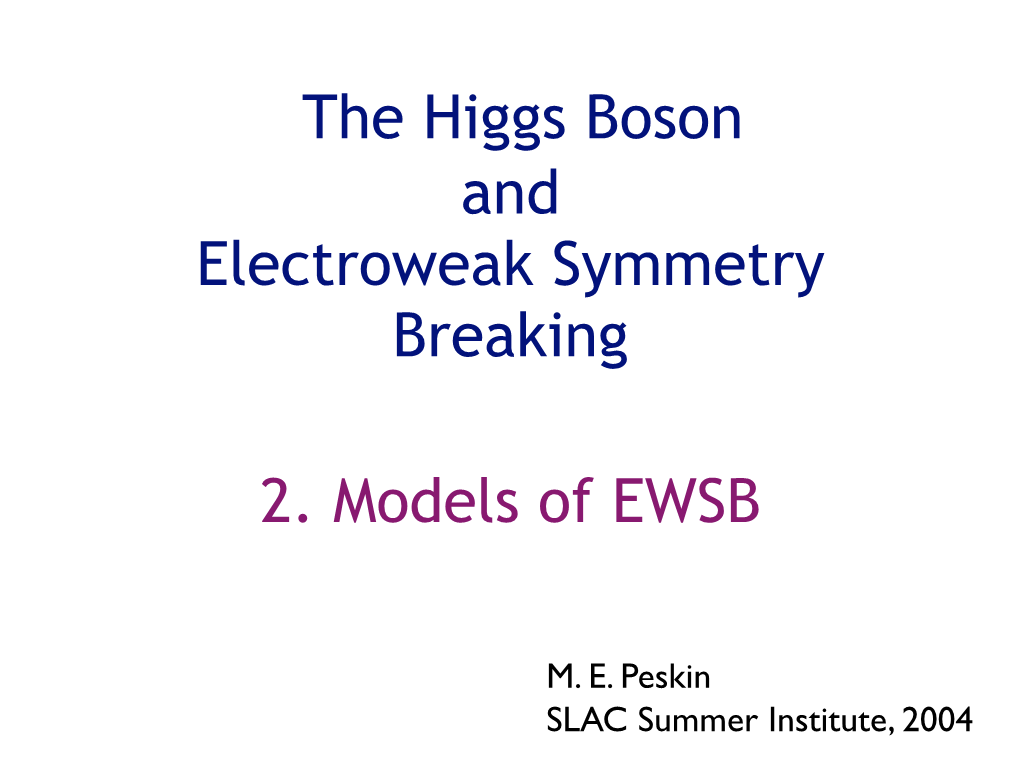 The Higgs Boson and Electroweak Symmetry Breaking