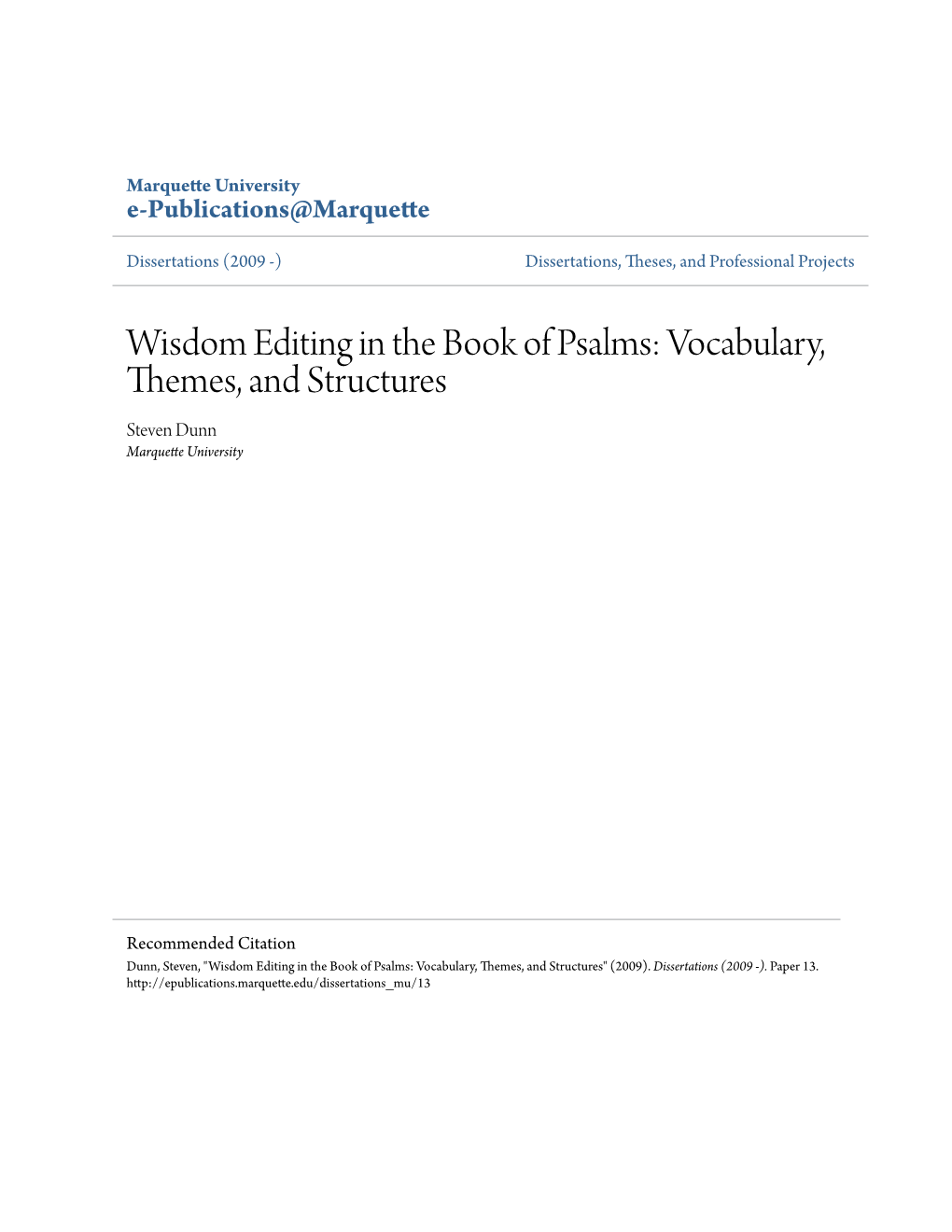 Wisdom Editing in the Book of Psalms: Vocabulary, Themes, and Structures Steven Dunn Marquette University