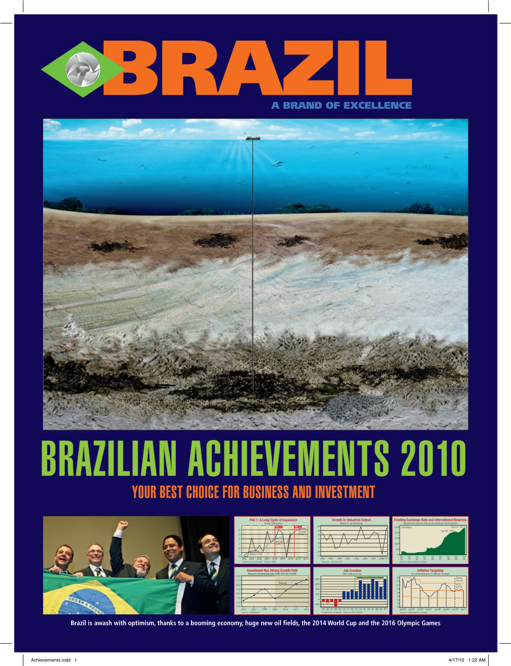 Brazilian Achievements 2010 Your Best Choice for Business and Investment