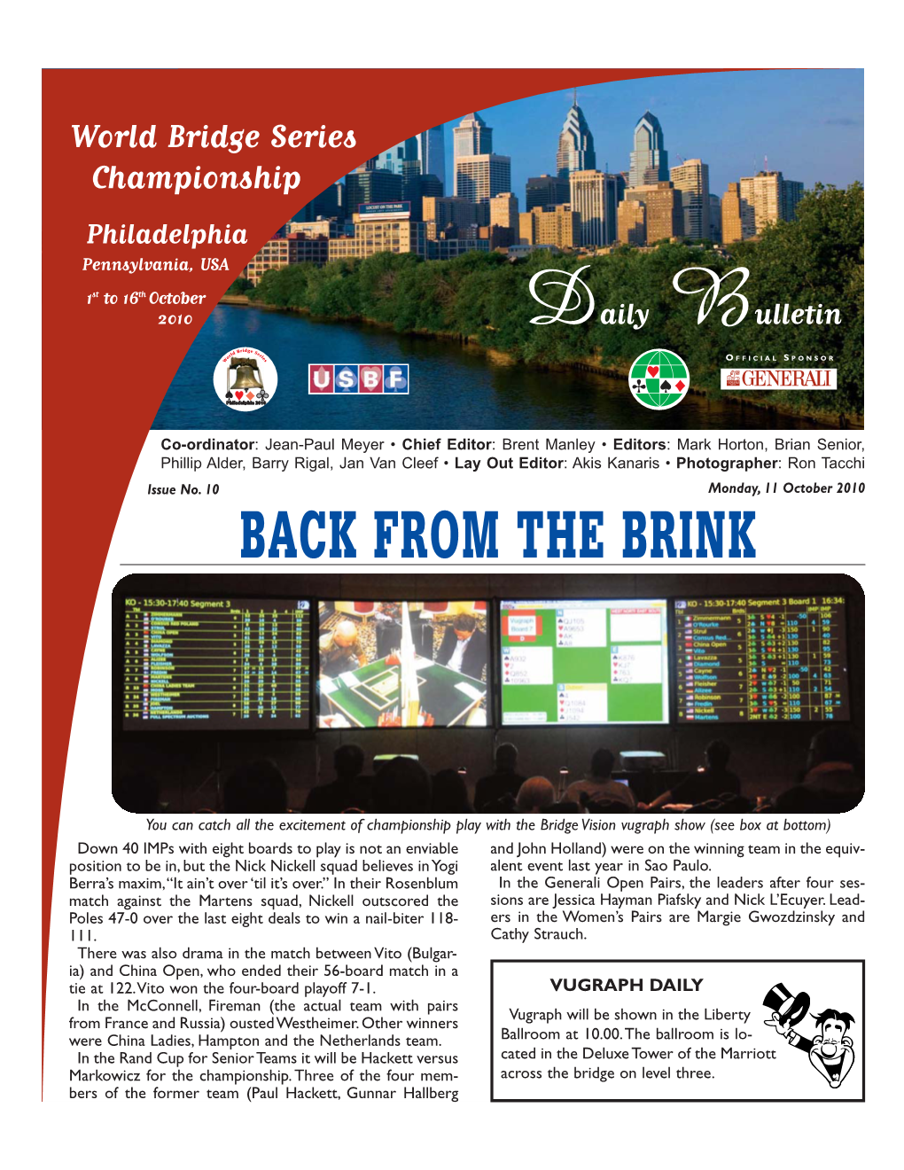 World Bridge Series Championship Philadelphia Pennsylvania, USA 1St to 16Th October D B 2010 Aily Ulletin