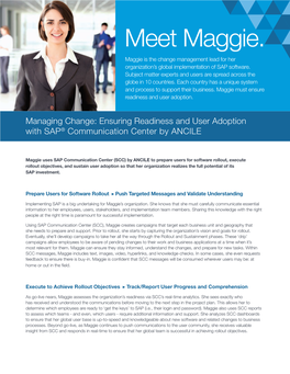 Meet Maggie. Maggie Is the Change Management Lead for Her Organization’S Global Implementation of SAP Software