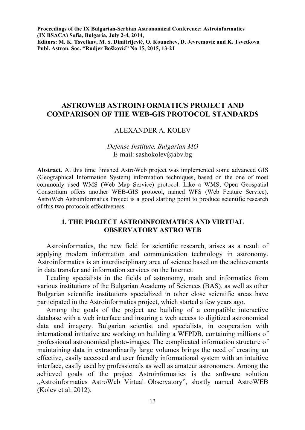 Astroweb Astroinformatics Project and Comparison of the Web-Gis Protocol Standards