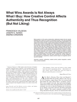 What Wins Awards Is Not Always What I Buy: How Creative Control Affects Authenticity and Thus Recognition (But Not Liking)