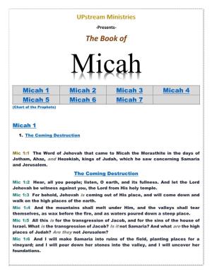 Micah 1 Micah 2 Micah 3 Micah 4 Micah 5 Micah 6 Micah 7 (Chart of the Prophets)