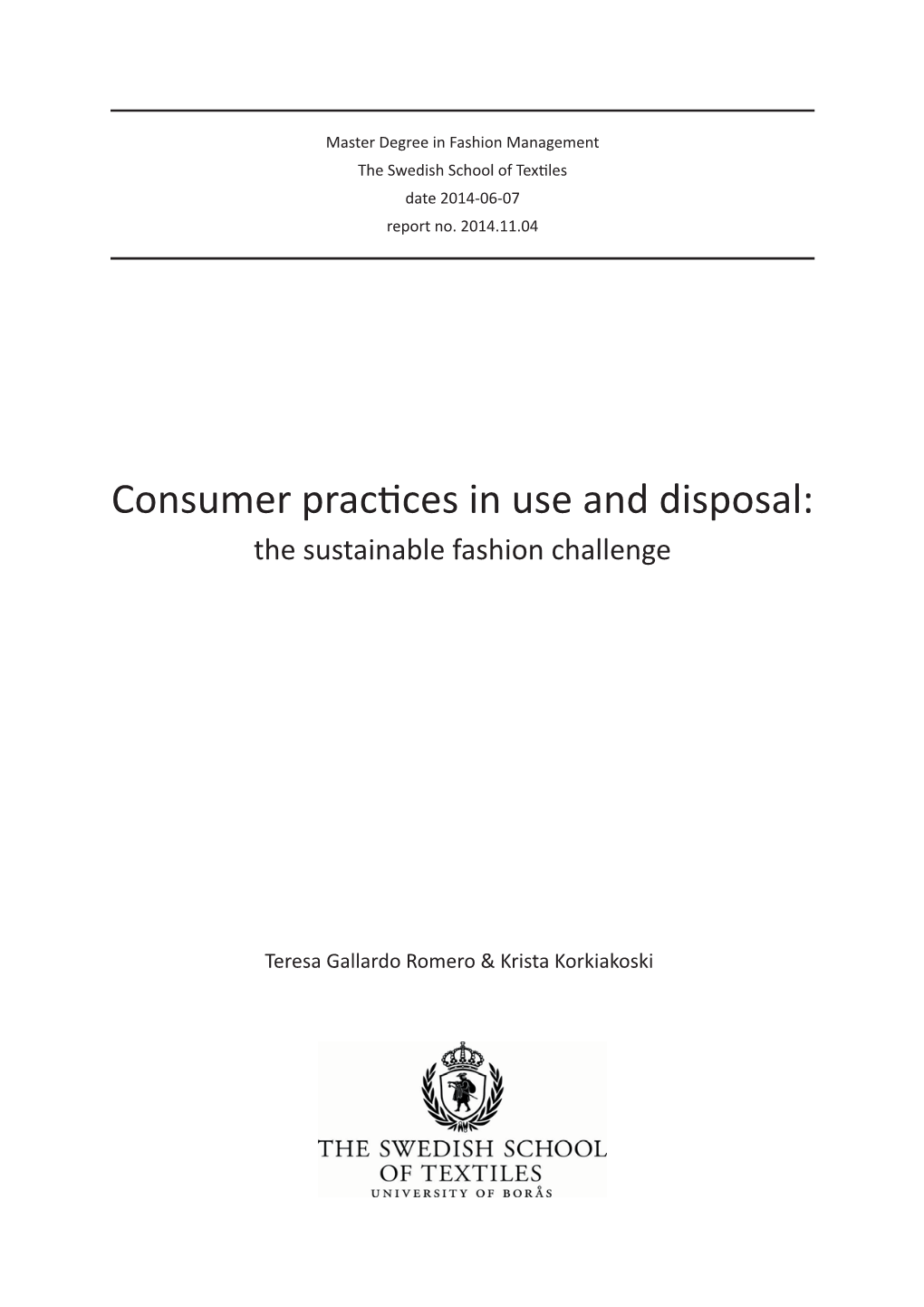 Consumer Pracces in Use and Disposal