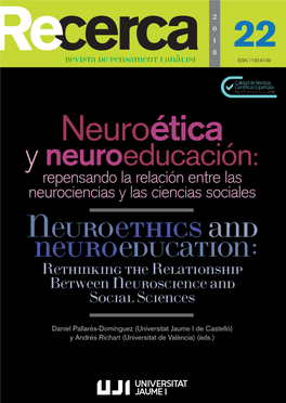 Recerca. Revista De Pensament I Anàlisi, 22. Neuroética Y