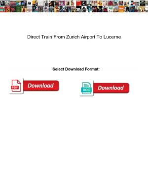 Direct Train from Zurich Airport to Lucerne