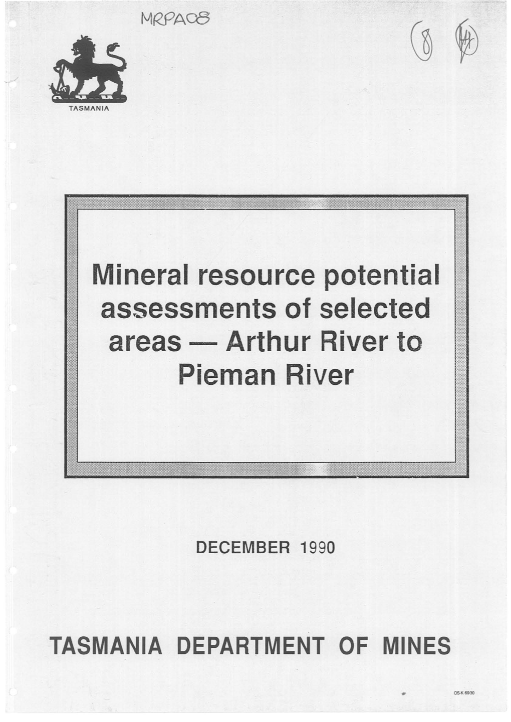 Mineral Resource Potential Assessments of Selected Areas Arthur River to Pieman River