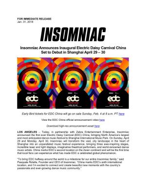 Insomniac Announces Inaugural Electric Daisy Carnival China Set to Debut in Shanghai April 29 – 30