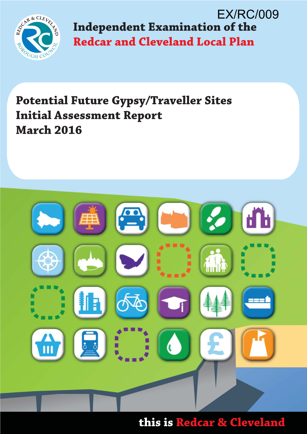 Potential Future Gypsy/Traveller Sites Initial Assessment Report March 2016