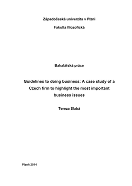 Guidelines to Doing Business: a Case Study of a Czech Firm to Highlight the Most Important Business Issues