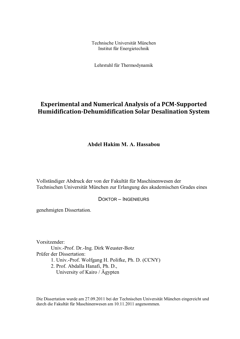 Experimental and Numerical Analysis of a PCM-Supported Humidification-Dehumidification Solar Desalination System