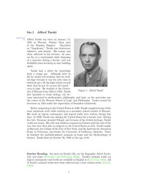 Alfred Tarski His:Bio:Tar: Sec Alfred Tarski Was Born on January 14, 1901 in Warsaw, Poland (Then Part of the Russian Empire)