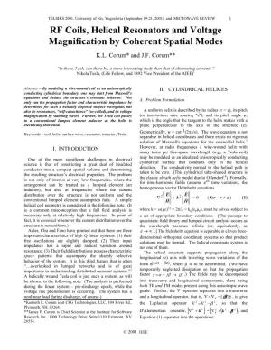 RF Coils, Helical Resonators and Voltage Magnification by Coherent Spatial Modes