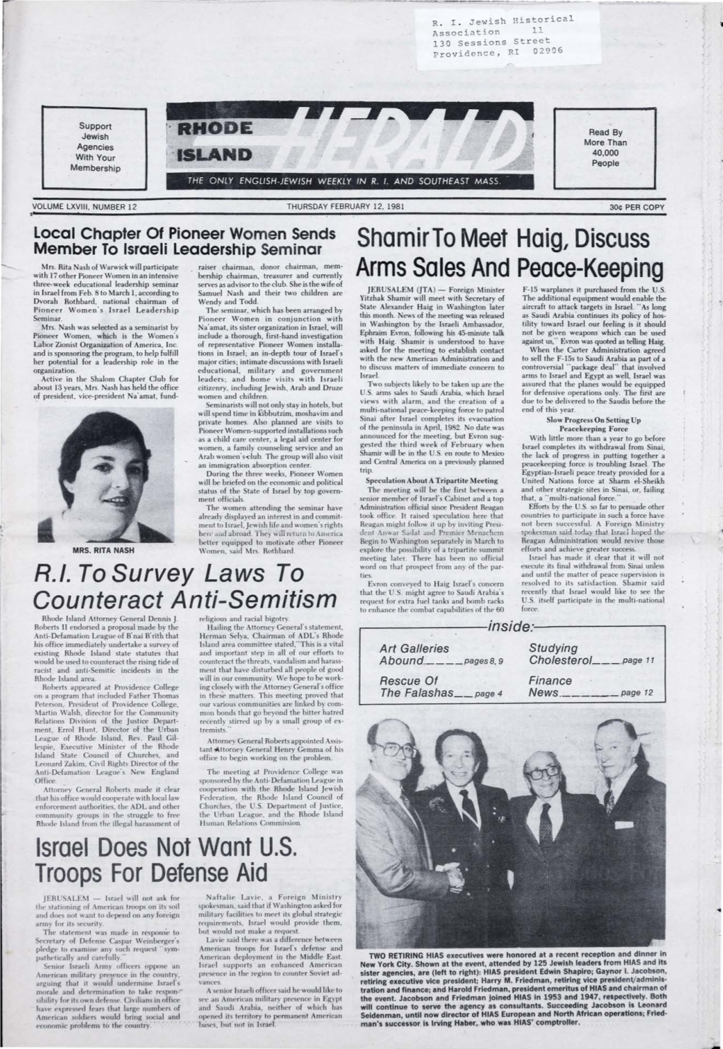 FEBRUARY 12, 1981 30¢ PER C OPY Local Chapter of Pioneer Women Sends Member to Israeli Leadership Seminar Shamir to Meet Haigl Discuss Mrs