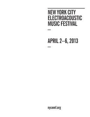 New York City Electroacoustic Music Festival – April 2–6, 2013 –