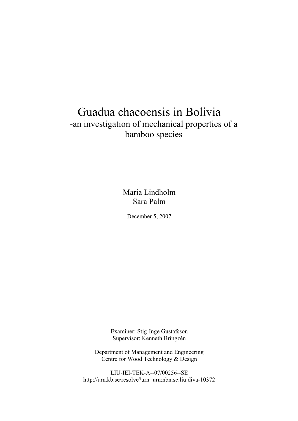 Guadua Chacoensis in Bolivia -An Investigation of Mechanical Properties of a Bamboo Species